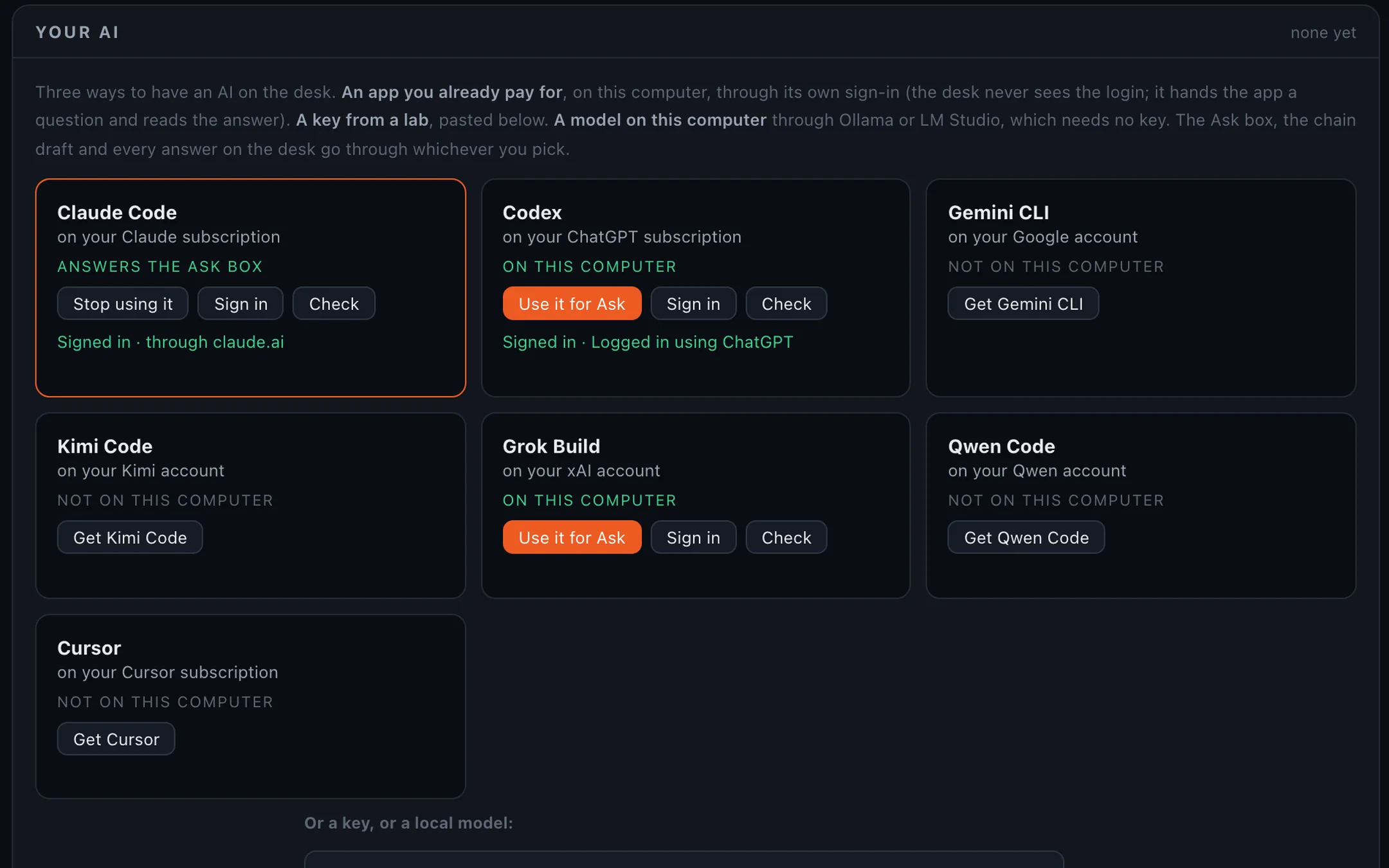 Settings, Your AI: Claude Code on your Claude subscription, Codex on your ChatGPT subscription, Gemini CLI, Kimi Code, Grok Build, Qwen Code and Cursor